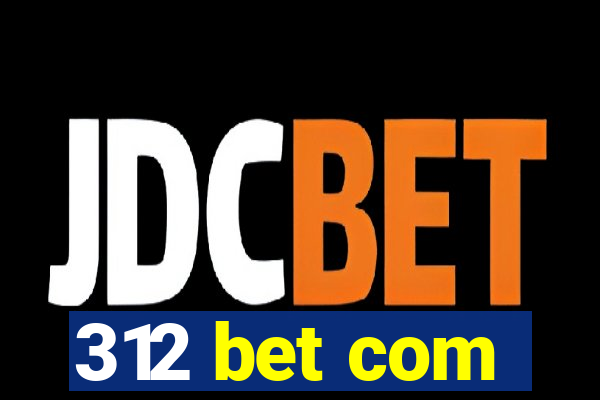 312 bet com